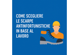 Come scegliere le scarpe antinfortunistiche in base al lavoro Come scegliere le scarpe antinfortunistiche in base al lavoro